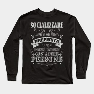 Socializzare Long Sleeve T-Shirt